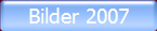 Bilder 2007